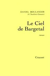 Book cover of Le ciel de Bargetal by Daniel Boulanger