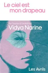 Book cover of Le Ciel est mon drapeau by Vidya Narine