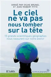 Book cover of Le ciel ne nous tombera pas sur la tête by Sylvie Brunel Jean-Robert Pitte