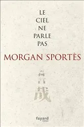 Book cover of Le ciel ne parle pas by Unknown