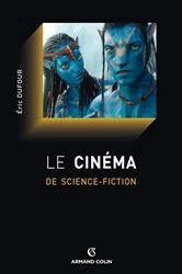 Book cover of Le cinéma de science-fiction by Éric Dufour