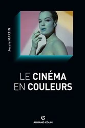 Book cover of Le cinéma en couleurs by Jessie Martin