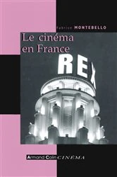 Book cover of Le cinéma en France by Fabrice Montebello