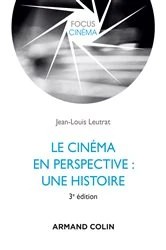 Book cover of Le cinéma en perspective (3rd ed.) by Jean-Louis Leutrat