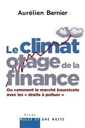Book cover of Le Climat otage de la finance by Aurélien Bernier