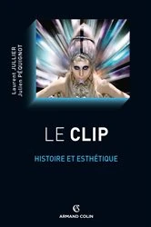 Book cover of Le clip by Laurent Jullier
