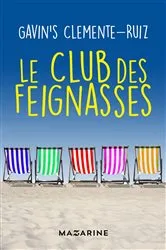 Book cover of Le Club des feignasses by Gavin's Clemente-Ruiz