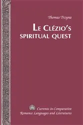 Book cover of Le Clézio’s Spiritual Quest by Tamara Alvarez-Detrell
