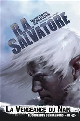 Book cover of Le Codex des compagnons, T3 : La Vengeance du nain by R.A. Salvatore