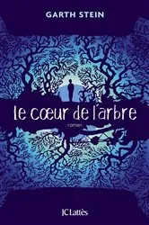 Book cover of Le coeur de l'arbre by Garth Stein