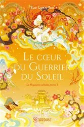 Book cover of Le coeur du guerrier du soleil by Sue-lynn Tan