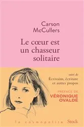 Book cover of Le coeur est un chasseur solitaire et essais by Carson McCullers