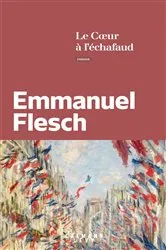 Book cover of Le Coeur à l'échafaud by Emmanuel Flesch