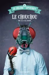 Book cover of Le collège Lovecraft, Tome 03 by Charles Gilman