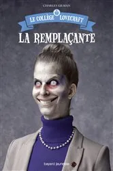 Book cover of Le collège Lovecraft, Tome 04 by Charles Gilman