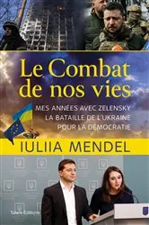 Book cover of Le combat de nos vies by Iuliia Mendel