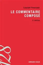 Book cover of Le commentaire composé (3rd ed.) by Laurent Fourcaut