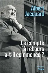 Book cover of Le compte à rebours a-t-il commencé ? by Albert Jacquard