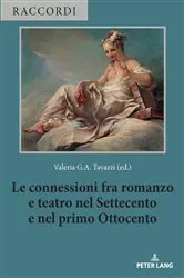 Book cover of Le connessioni fra romanzo e teatro nel Settecento e nel primo Ottocento by Valeria Merola