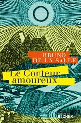 Book cover of Le Conteur amoureux by Bruno de La Salle