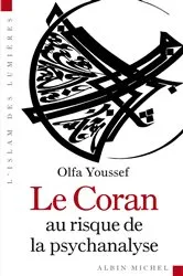 Book cover of Le Coran au risque de la psychanalyse by Olfa Youssef
