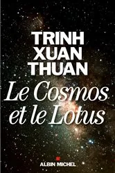 Book cover of Le Cosmos et le Lotus by Xuan Thuan Trinh