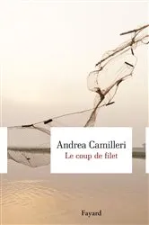 Book cover of Le Coup de filet by Andrea Camilleri