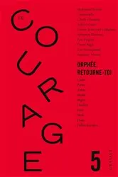Book cover of Le Courage n°5 / Orphée retourne toi by Collectif