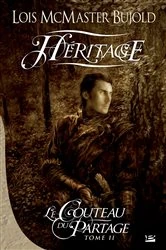 Book cover of Le Couteau du partage, T2 : Héritage by Lois McMaster Bujold