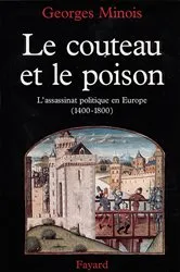 Book cover of Le Couteau et le poison by Georges Minois