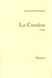 Book cover of Le cratère by Boris Schreiber