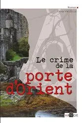 Book cover of Le crime de la porte d'Orient by Denis Vauzelle