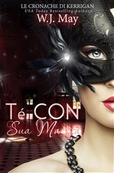 Book cover of Le Cronache di Kerrigan - Té Con Sua Maestà by W.J. May