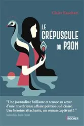 Book cover of Le crépuscule du paon by Claire Bauchart