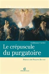 Book cover of Le crépuscule du purgatoire by Guillaume Cuchet
