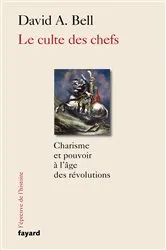 Book cover of Le culte des chefs by David A. Bell