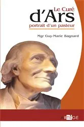 Book cover of Le curé d'Ars by Mgr Guy Bagnard