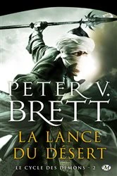 Book cover of Le Cycle des démons, T2 : La Lance du désert by Peter V. Brett