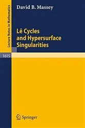 Book cover of Le Cycles and Hypersurface Singularities by Unknown