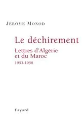 Book cover of Le Déchirement. Lettres d'Algérie et du Maroc 1953-1958 by Jérôme Monod