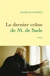 Book cover of Le dernier crâne de M. de Sade by Jacques Chessex