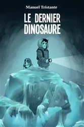 Book cover of Le dernier dinosaure. by Unknown