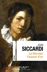 Book cover of Le dernier faiseur d'or by Jean Siccardi