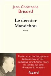 Book cover of Le dernier Mandchou by Jean-Christophe Brisard