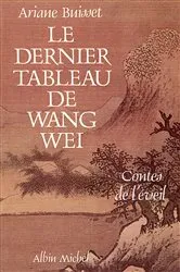 Book cover of Le Dernier Tableau de Wang Wei by Ariane Buisset