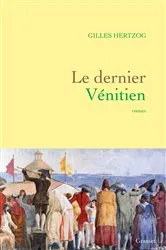 Book cover of Le dernier Vénitien by Gilles Hertzog