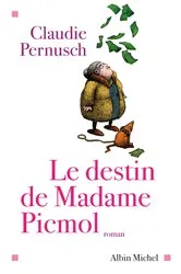 Book cover of Le Destin de madame Picmol by Claudie-Sandrine Pernusch