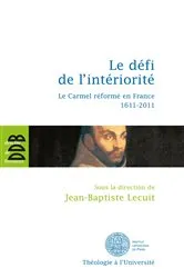 Book cover of Le défi de l'intériorité by Jean-Baptiste Lecuit