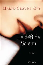Book cover of Le défi de Solenn by Marie-Claude Gay