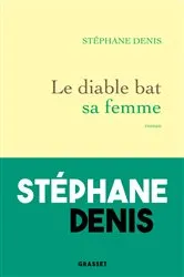 Book cover of Le diable bat sa femme by Stéphane Denis